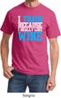 Mens Fitness Shirt I Train For Wine Tee T-Shirt