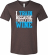 Mens Fitness Shirt I Train For Wine Tri Blend V-neck Tee T-Shirt