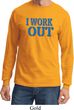 Mens Fitness Shirt I Work Out Long Sleeve Tee T-Shirt