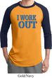 Mens Fitness Shirt I Work Out Raglan Tee T-Shirt