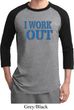 Mens Fitness Shirt I Work Out Raglan Tee T-Shirt