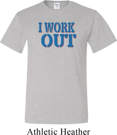 Mens Fitness Shirt I Work Out Tall Tee T-Shirt