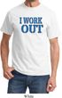 Mens Fitness Shirt I Work Out Tee T-Shirt