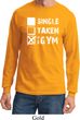 Mens Fitness Shirt Single Taken At The Gym Long Sleeve Tee T-Shirt