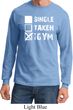 Mens Fitness Shirt Single Taken At The Gym Long Sleeve Tee T-Shirt