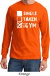 Mens Fitness Shirt Single Taken At The Gym Long Sleeve Tee T-Shirt