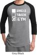 Mens Fitness Shirt Single Taken At The Gym Raglan Tee T-Shirt