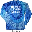 Mens Fitness Shirt Single Taken Gym Long Sleeve Tie Dye Tee T-shirt