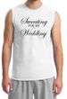 Mens Fitness Shirt Sweating For My Wedding Muscle Tee T-Shirt