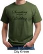 Mens Fitness Shirt Sweating For My Wedding Organic Tee T-Shirt