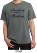 Mens Fitness Shirt Sweating For My Wedding Pigment Dyed Tee T-Shirt