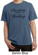 Mens Fitness Shirt Sweating For My Wedding Pigment Dyed Tee T-Shirt