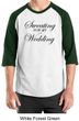Mens Fitness Shirt Sweating For My Wedding Raglan Tee T-Shirt