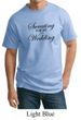 Mens Fitness Shirt Sweating For My Wedding Tall Tee T-Shirt