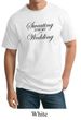 Mens Fitness Shirt Sweating For My Wedding Tall Tee T-Shirt