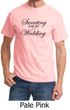 Mens Fitness Shirt Sweating For My Wedding Tee T-Shirt