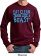 Mens Fitness Sweatshirt Eat Clean Train Like a Beast Sweat Shirt