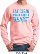 Mens Fitness Sweatshirt Eat Clean Train Like a Beast Sweat Shirt