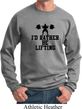 Mens Fitness Sweatshirt I Rather Be Lifting Sweat Shirt