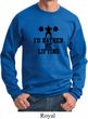 Mens Fitness Sweatshirt I Rather Be Lifting Sweat Shirt