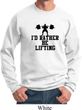 Mens Fitness Sweatshirt I Rather Be Lifting Sweat Shirt