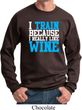Mens Fitness Sweatshirt I Train For Wine Sweat Shirt