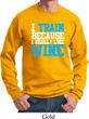 Mens Fitness Sweatshirt I Train For Wine Sweat Shirt