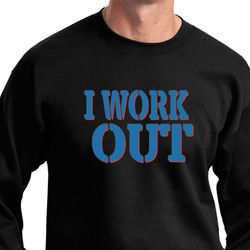 Mens Fitness Sweatshirt I Work Out Sweat Shirt Mens Fitness Sweatshirt I Work Out Sweat Shirt