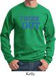 Mens Fitness Sweatshirt I Work Out Sweat Shirt