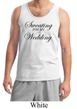 Mens Fitness Tanktop Sweating For My Wedding Tank Top