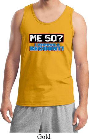 Mens Funny Birthday Tanktop Me 50 Tank Top