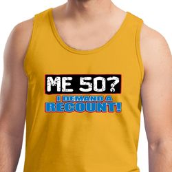 Mens Funny Birthday Tanktop Me 50 Tank Top