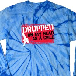 Mens Funny Shirt Dropped On My Head Long Sleeve Tie Dye Tee T-shirt