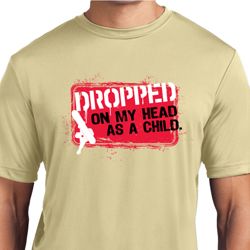 Mens Funny Shirt Dropped On My Head Moisture Wicking Tee T-Shirt