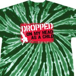 Mens Funny Shirt Dropped On My Head Twist Tie Dye Tee T-shirt