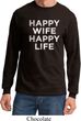 Mens Funny Shirt Happy Wife Happy Life Long Sleeve Tee T-Shirt