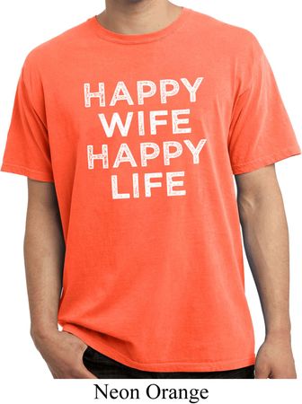 Mens Funny Shirt Happy Wife Happy Life Pigment Dyed Tee T-Shirt