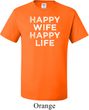 Mens Funny Shirt Happy Wife Happy Life Tall Tee T-Shirt