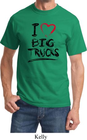 Mens Funny Shirt I Love Big Trucks Tee T-Shirt