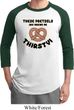 Mens Funny Shirt Thirsty Pretzels Raglan Tee T-Shirt