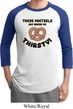 Mens Funny Shirt Thirsty Pretzels Raglan Tee T-Shirt