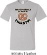 Mens Funny Shirt Thirsty Pretzels Tall Tee T-Shirt