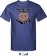 Mens Funny Shirt Thirsty Pretzels Tall Tee T-Shirt