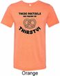 Mens Funny Shirt Thirsty Pretzels Tri Blend Crewneck Tee T-Shirt