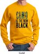 Mens Funny Sweatshirt Camo is the New Black Sweat Shirt