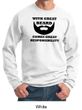 Mens Funny Sweatshirt Great Beard Great Responsibility Sweat Shirt