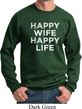 Mens Funny Sweatshirt Happy Wife Happy Life Sweat Shirt
