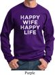 Mens Funny Sweatshirt Happy Wife Happy Life Sweat Shirt