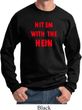 Mens Funny Sweatshirt Hit em with the Hein Sweat Shirt