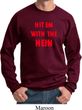 Mens Funny Sweatshirt Hit em with the Hein Sweat Shirt